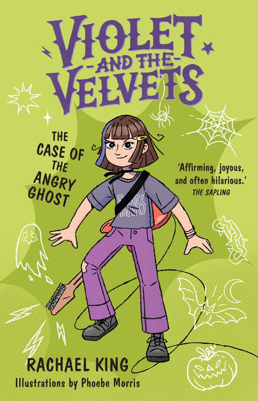 The Case Of The Angry Ghost: Violet And The Velvets Book 2
